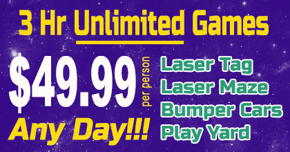 3 hr unlimited games any day $49.99 - includes laser tag, laser maze and bumper cars